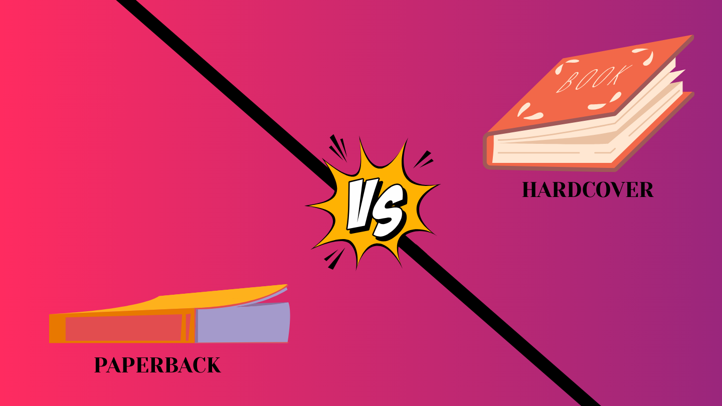 Difference Between Paperback and Hardcover