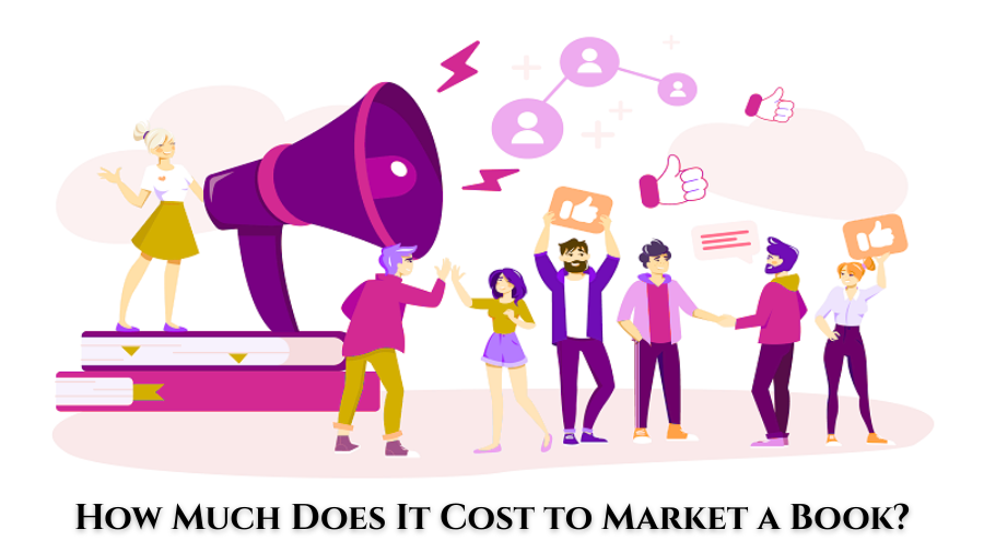 How Much Does It Cost to Market a Book