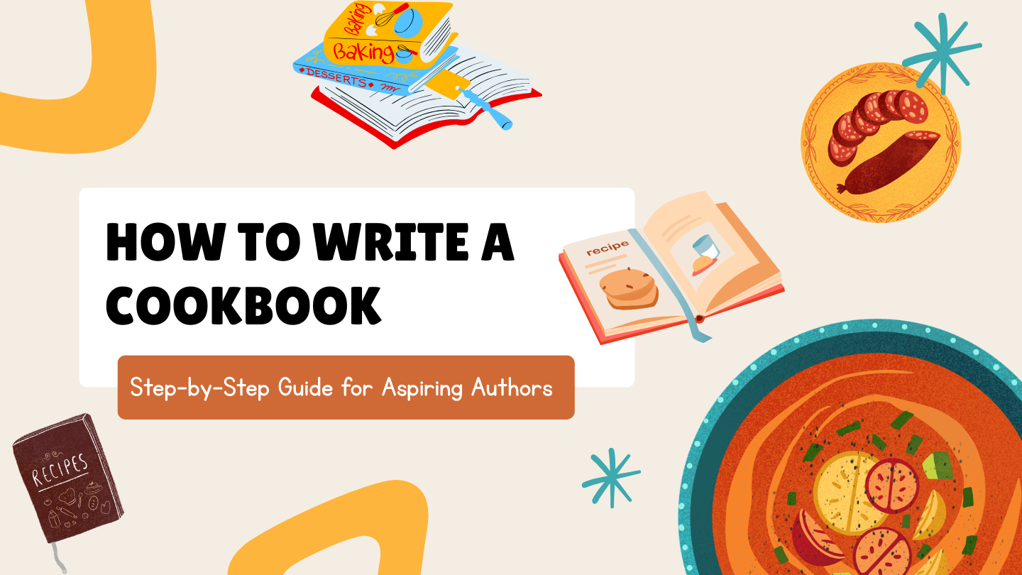 Guide on Writing a Cookbook for Aspiring Authors